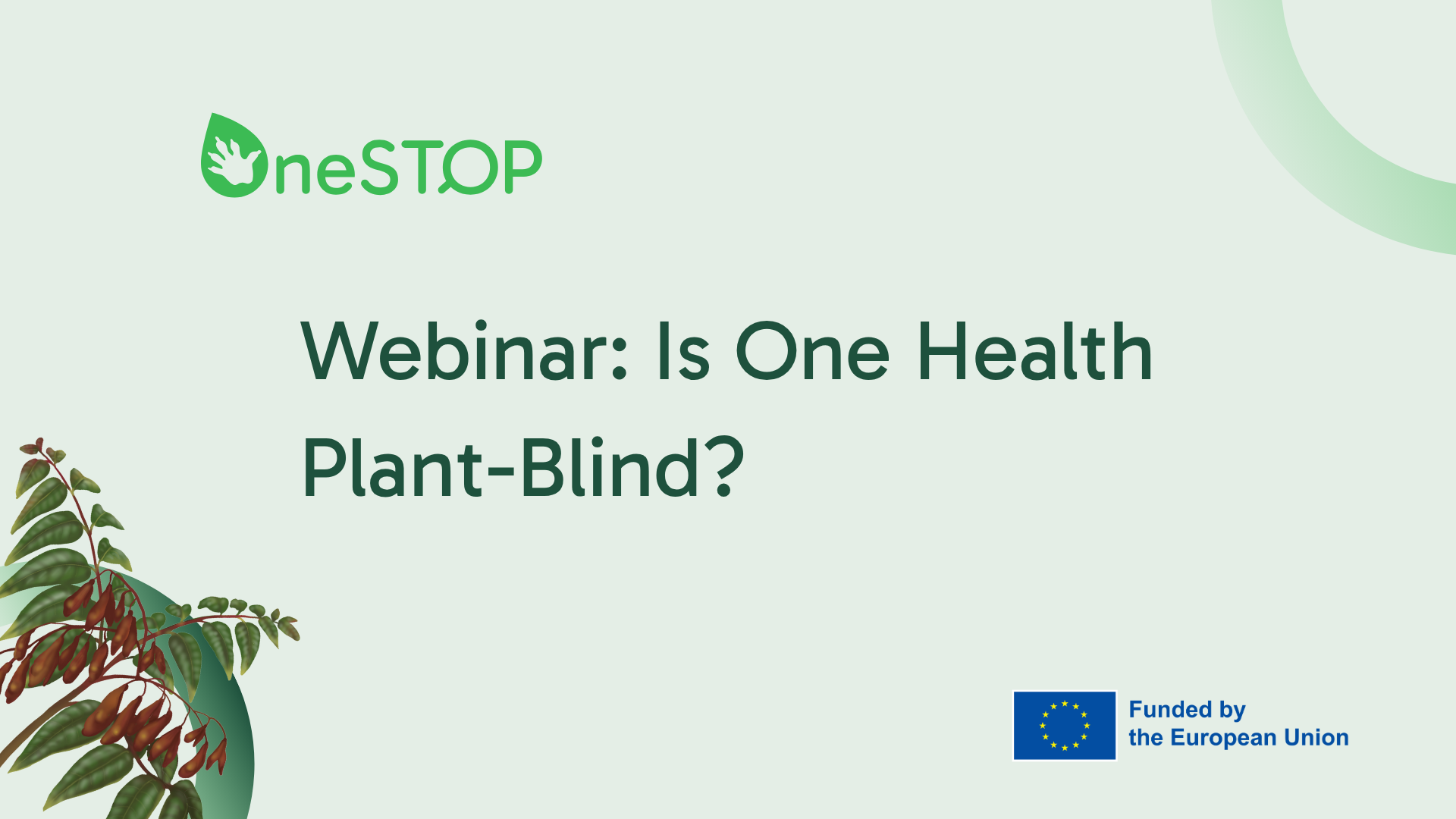 Join OneSTOP’s upcoming webinar on plant-blindness in One Health
